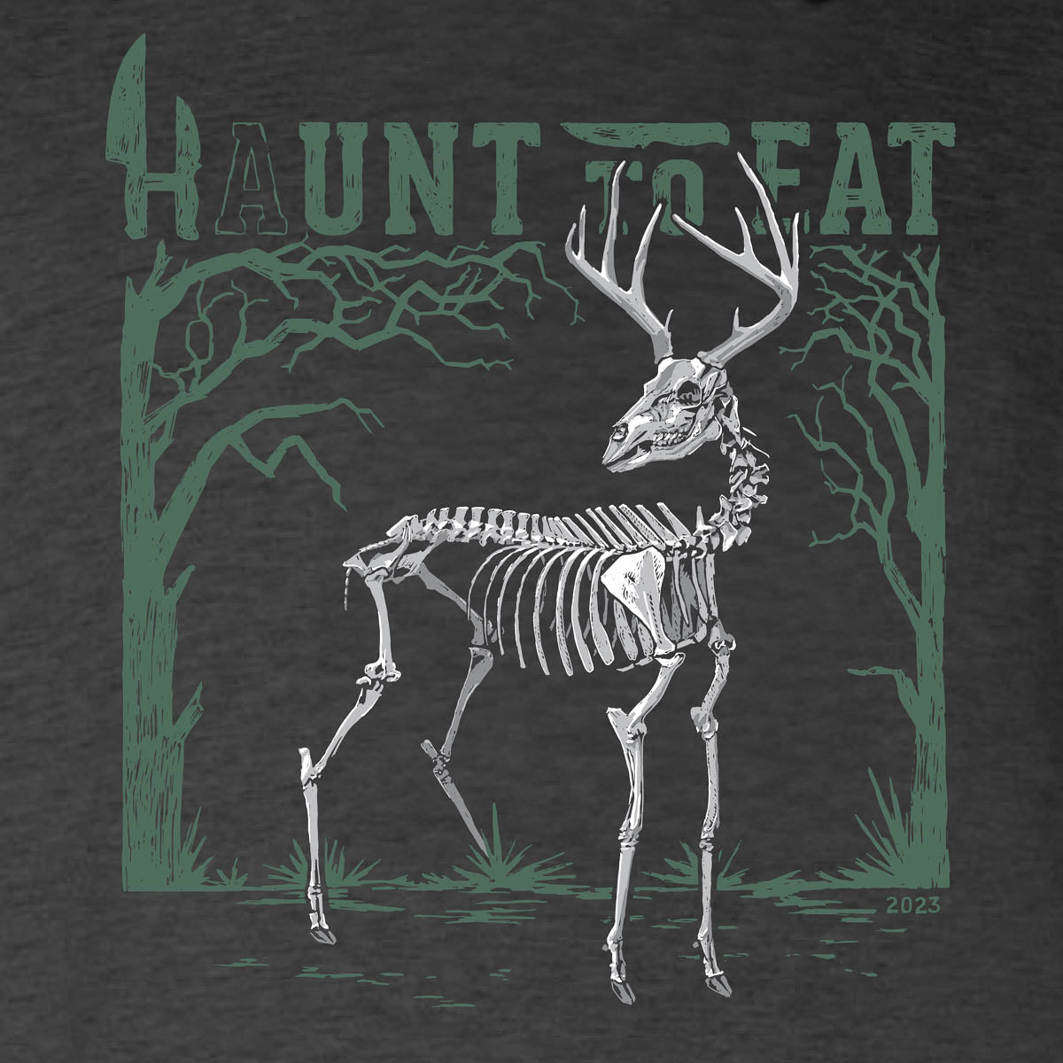 Charcoal heather hooded sweatshirt with a skeleton deer design. Haunt to eat written on the top of the design. this design is featured to have glow in the dark pigments.