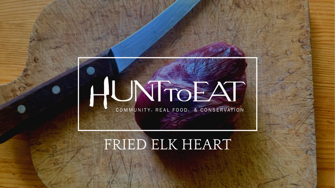 Home Style Fried Elk Heart and Eggs Breakfast - Hunt to Eat Community Kitchen