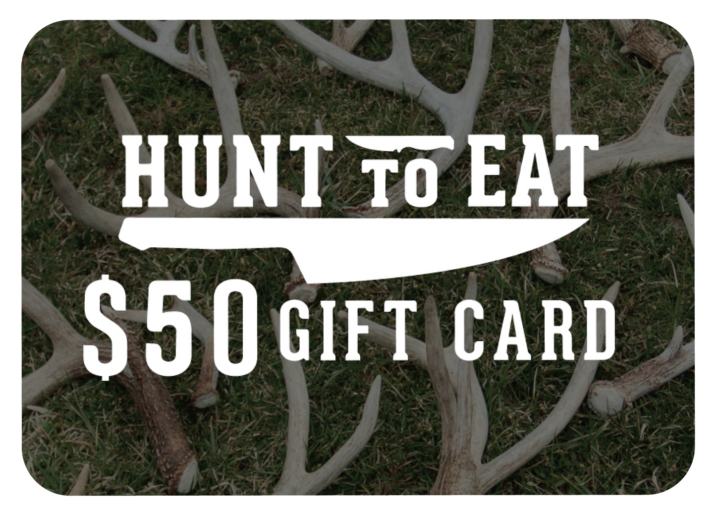 $50 Hunt To Eat Gift Card